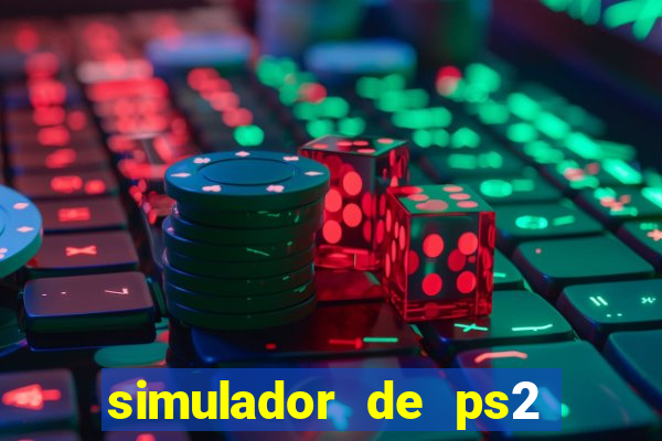 simulador de ps2 para pc